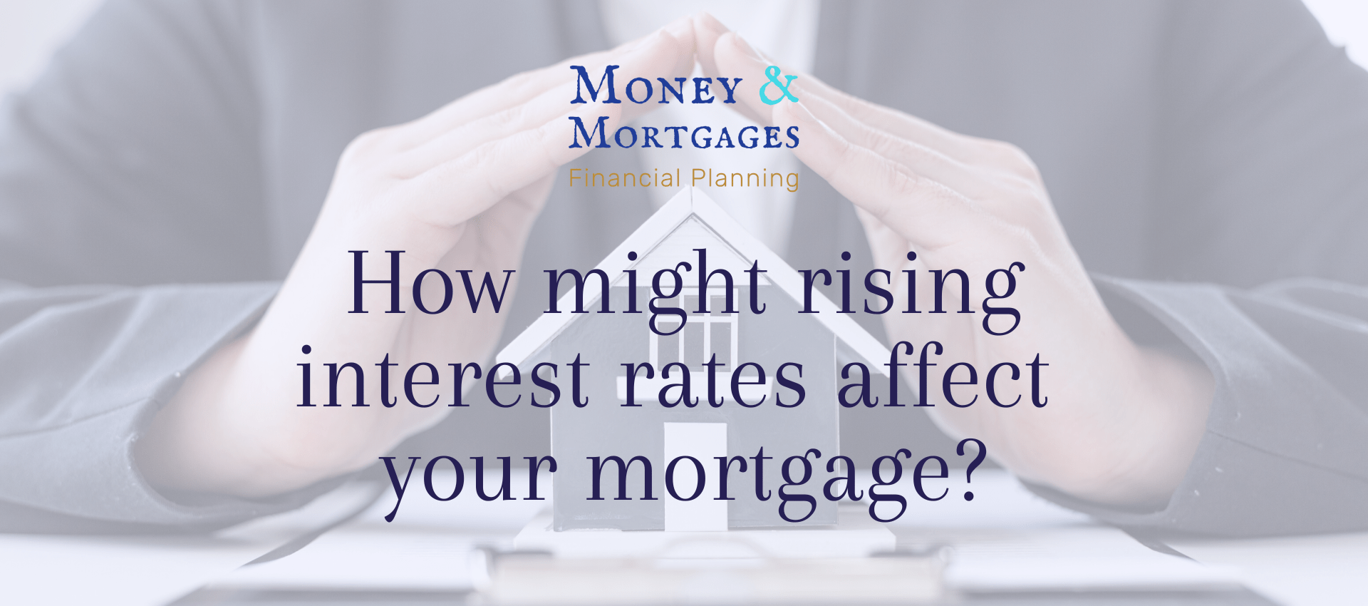 Rising Rates Mortgage